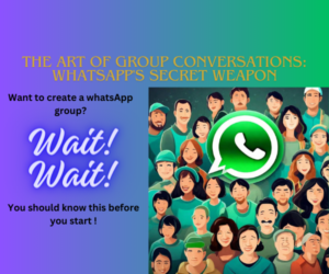 The Art of Group Conversations: WhatsApp's Secret Weapon